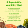 Shiny Coat – für glänzendes Fell & gesunde Haut